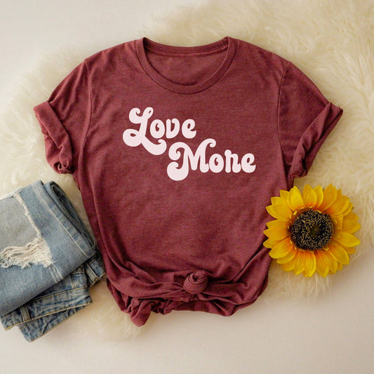 Love More Premium Tee