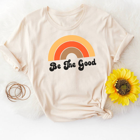 Be The Good Shirt